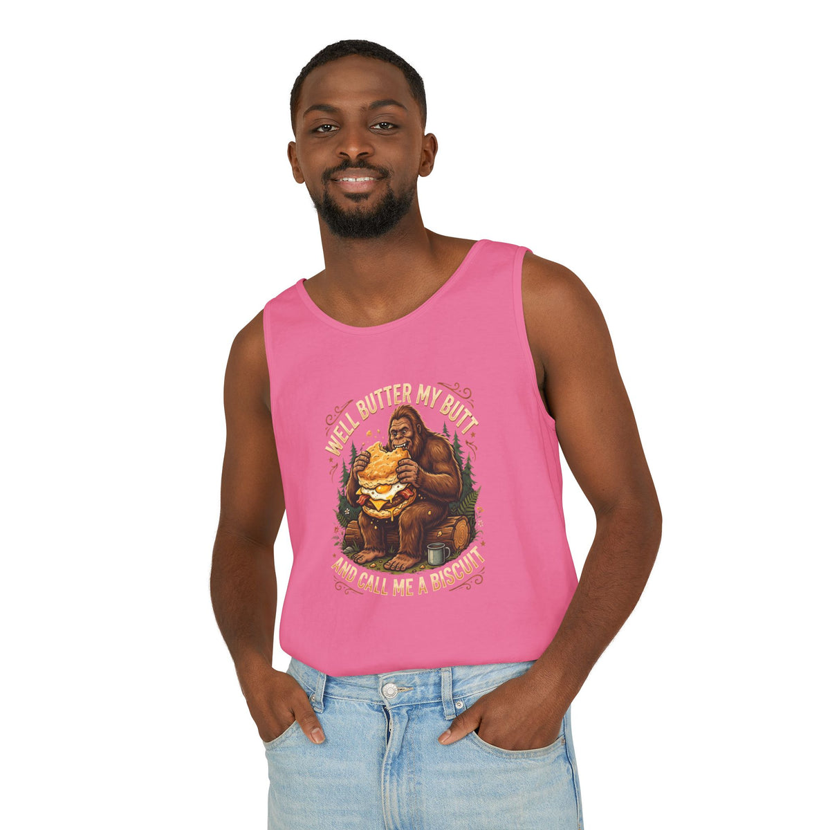 Well Butter My Butt and Call Me a Biscuit Bigfoot Tank Top