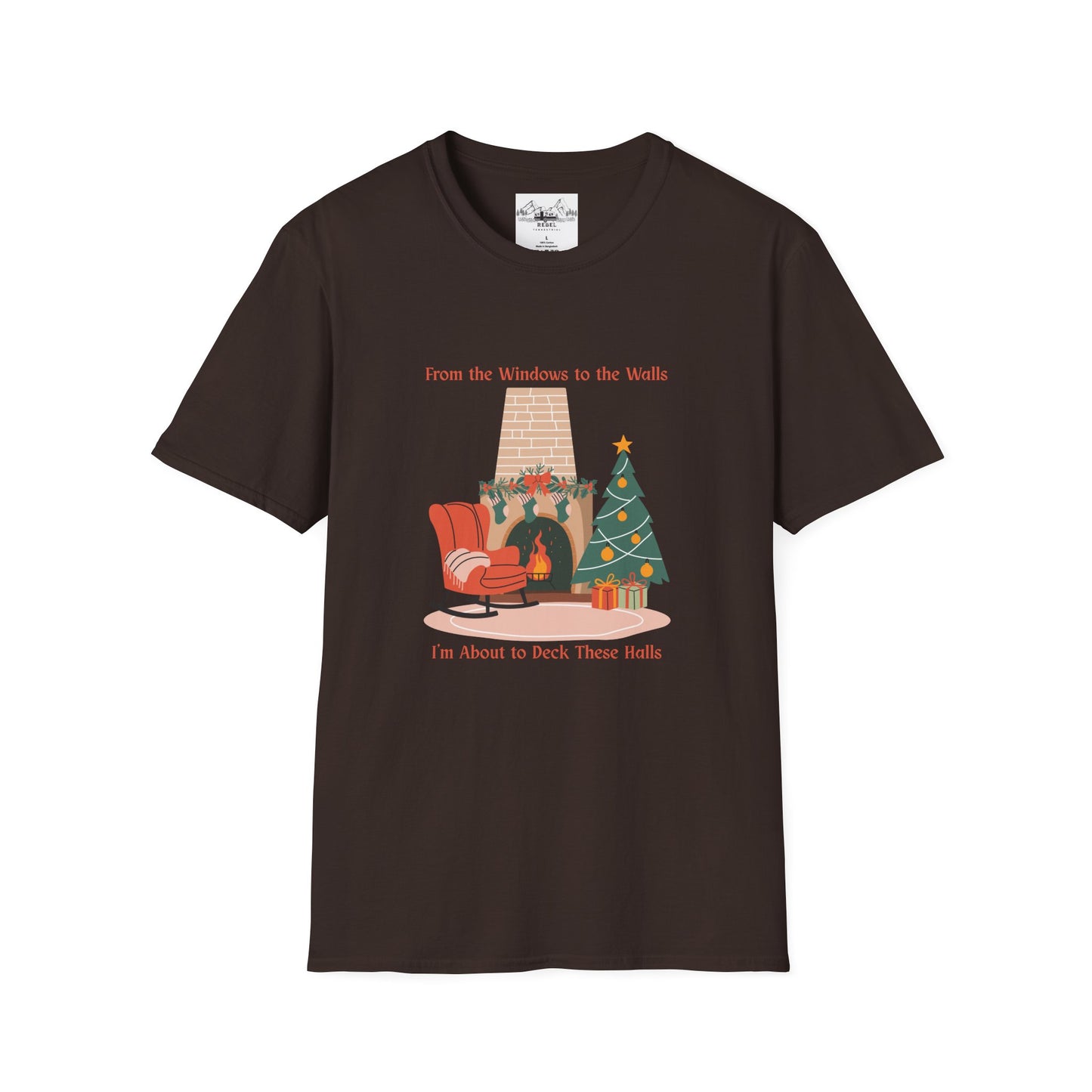 From the Windows to the Walls, I'm About to Deck These Halls T-Shirt
