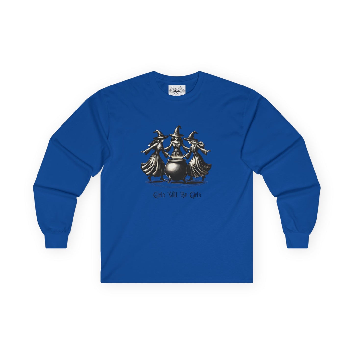 "Girls Will Be Girls" Witches Unisex Long Sleeve Tee