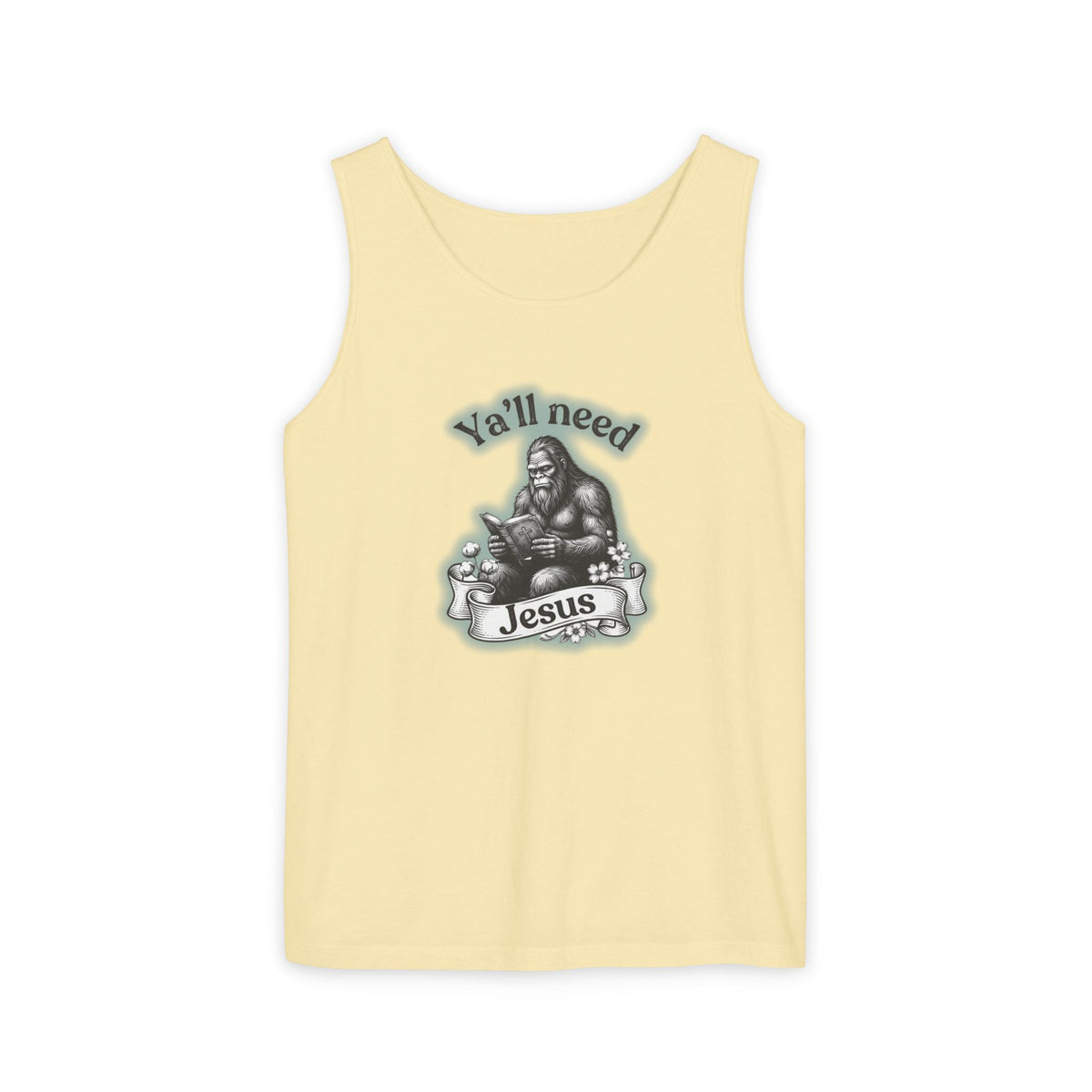 Y’all Need Jesus Bigfoot Garment-Dyed Tank Top
