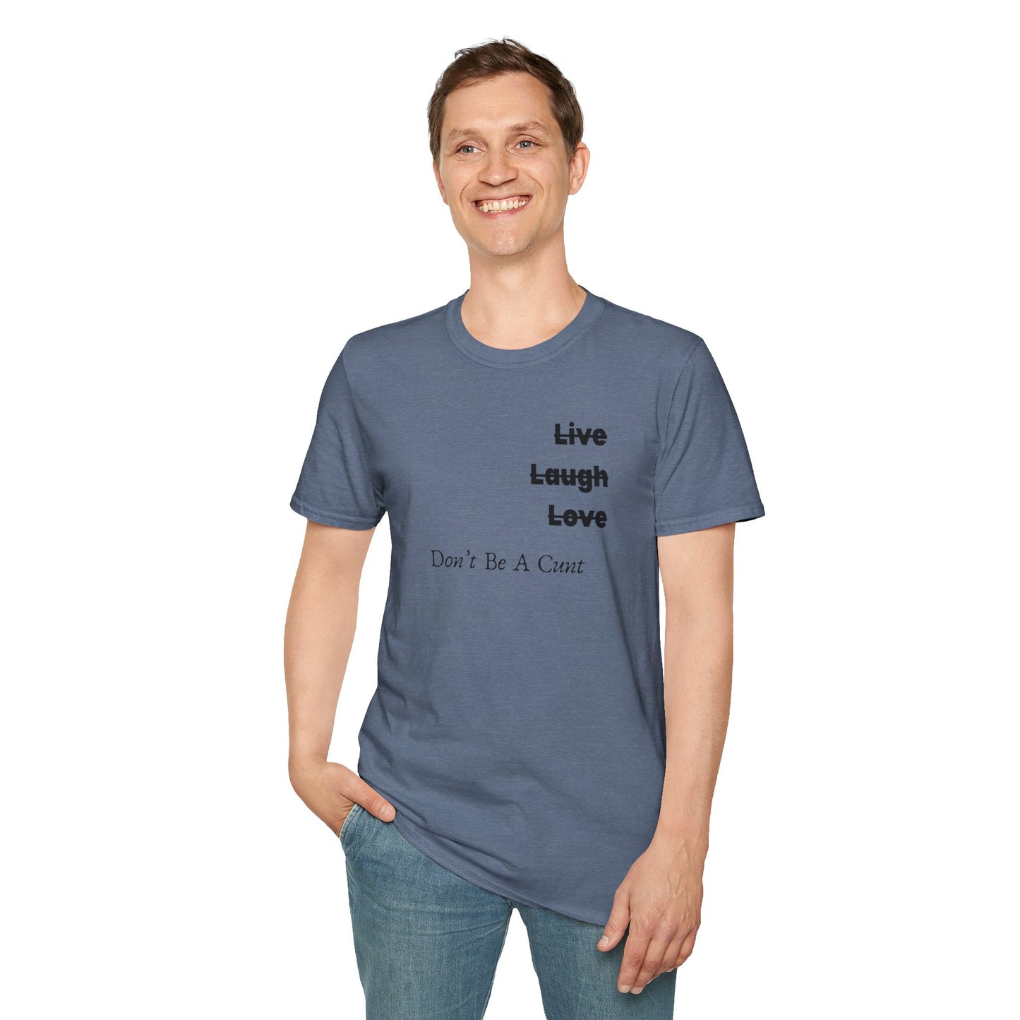 "Live Laugh Love" Subversive Graphic Tee – Wry Humor Statement