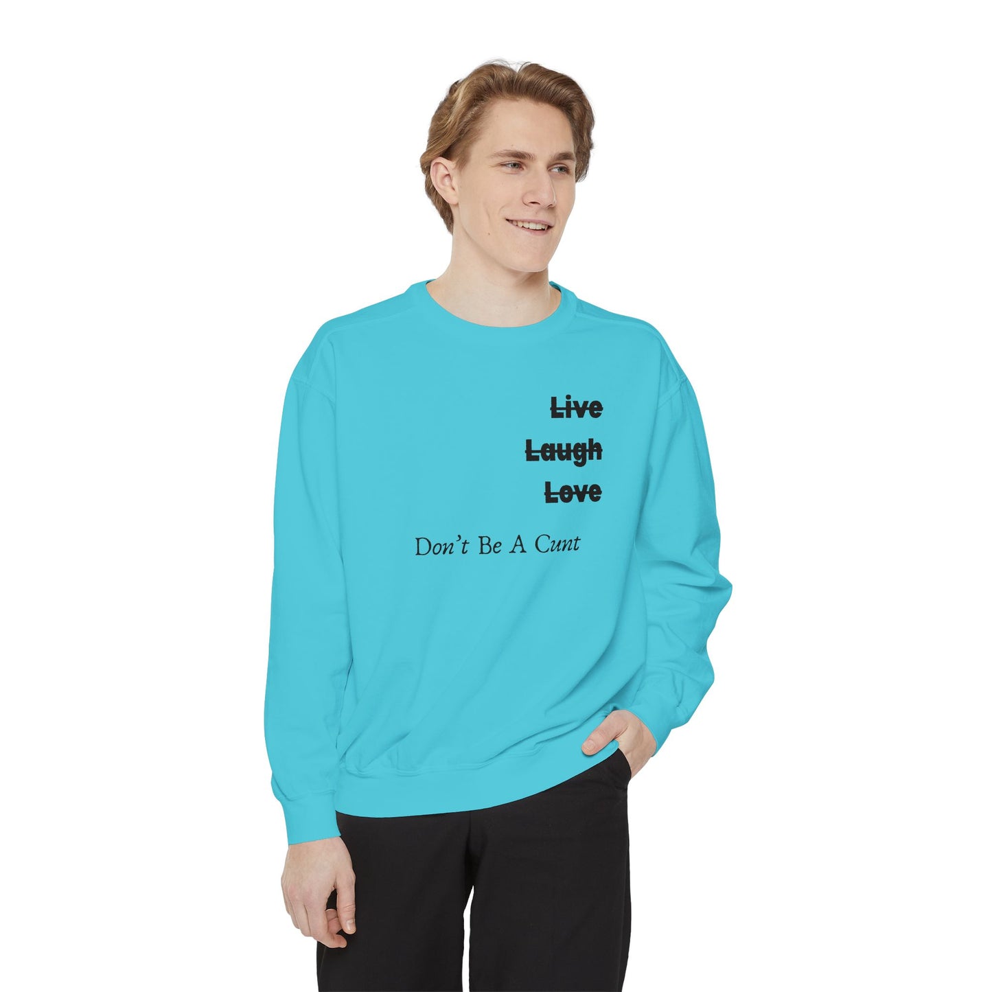 "Live / Laugh / Love" Relaxed Fit Sweatshirt – Subversive Graphic