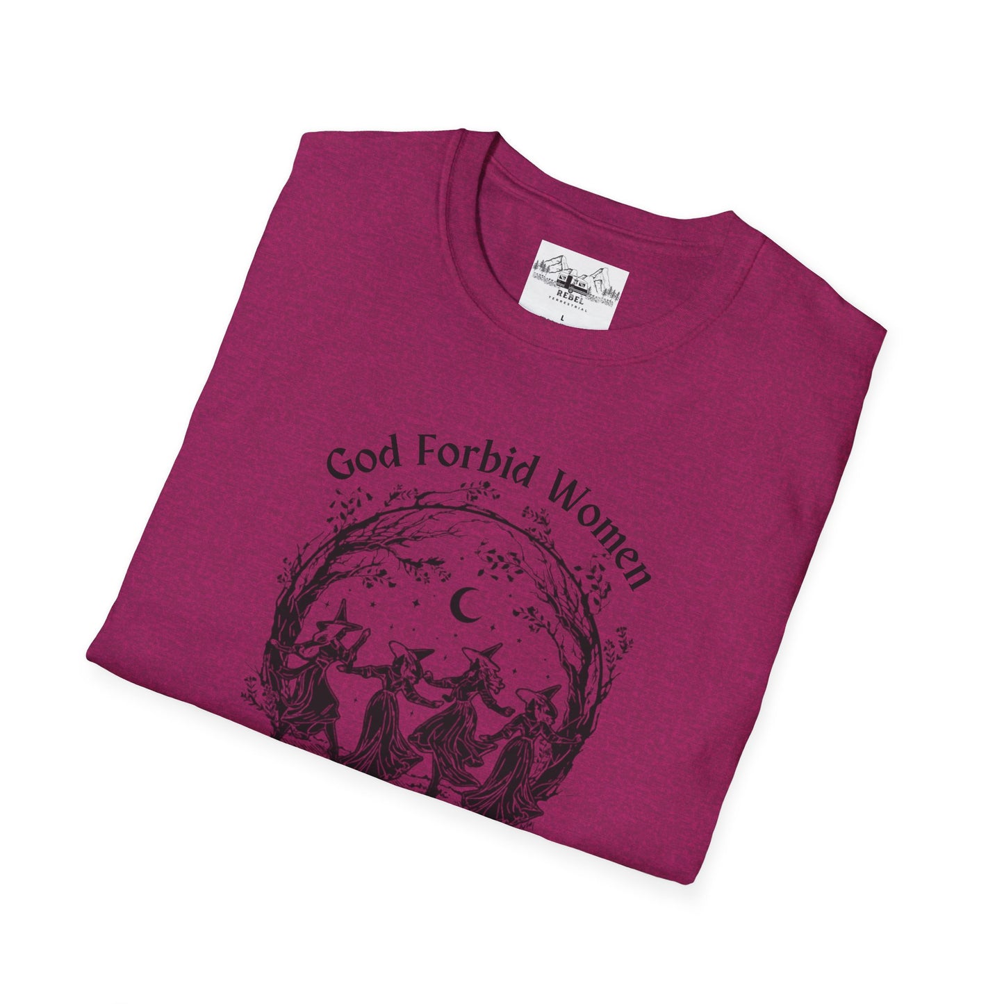 "God Forbid, Women Have Hobbies" Unisex Softstyle T-Shirt