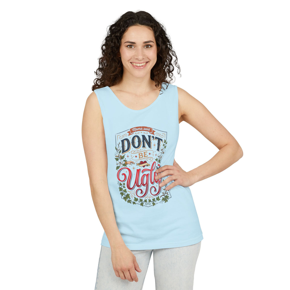 Don’t Be Ugly Southern Saying Unisex Tank Top