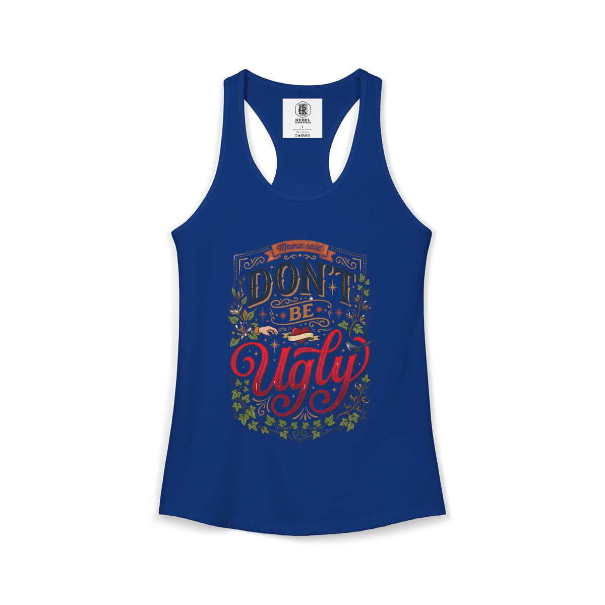 Don’t Be Ugly Southern Saying Women's Racerback Tank
