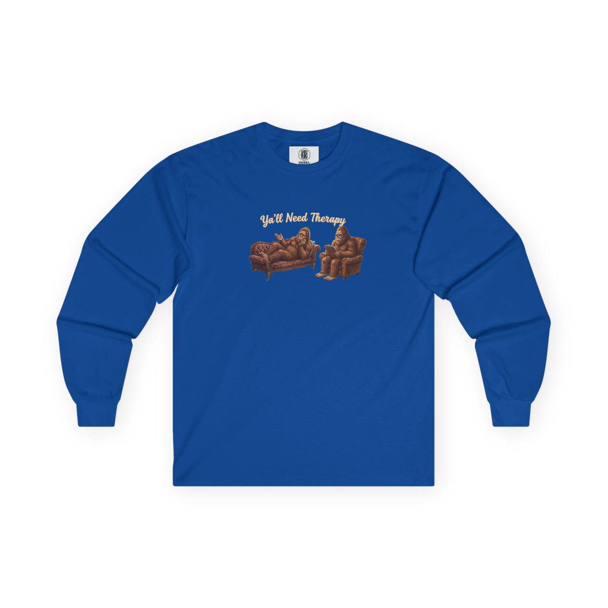 Y’all Need Therapy Bigfoot Long Sleeve Tee