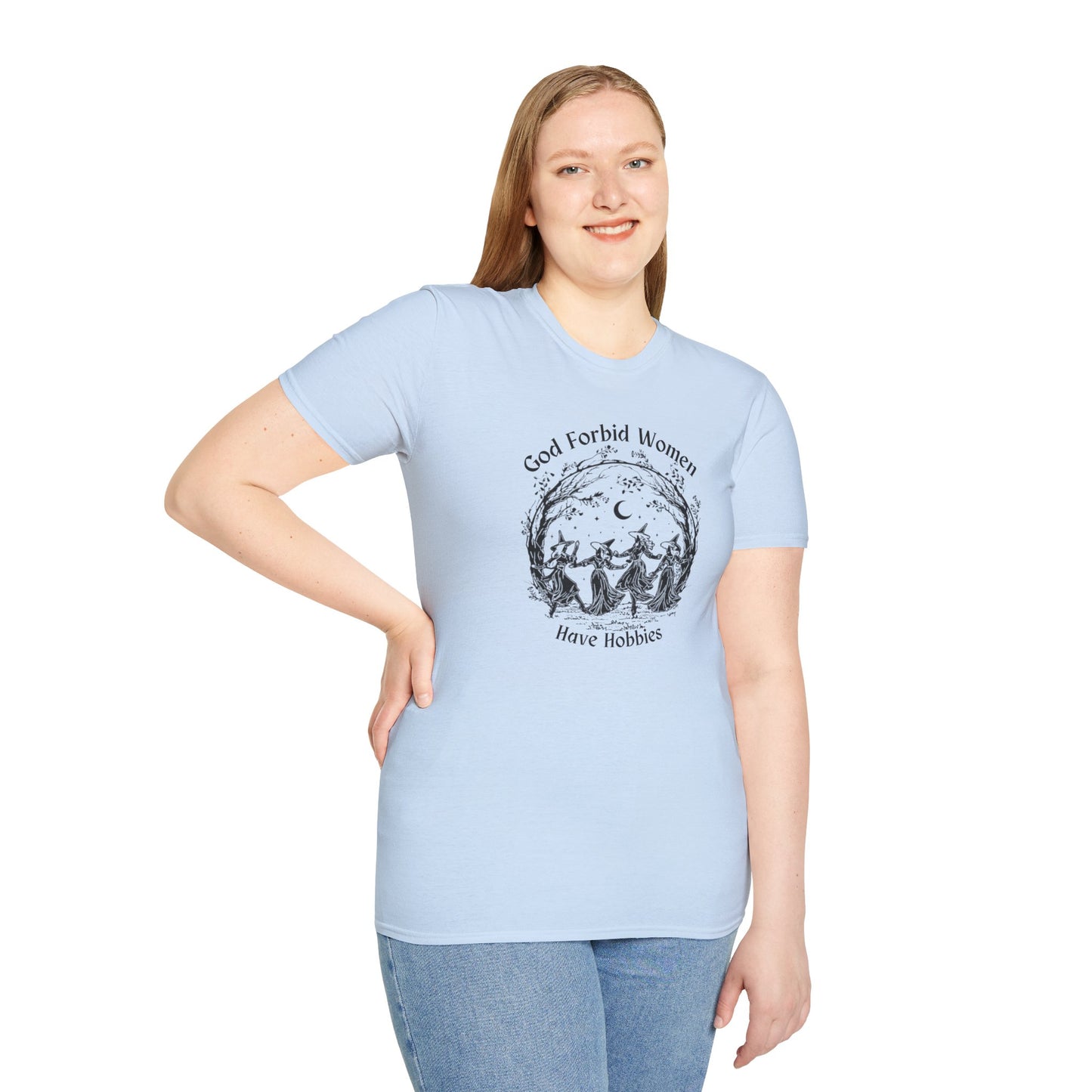 "God Forbid, Women Have Hobbies" Unisex Softstyle T-Shirt
