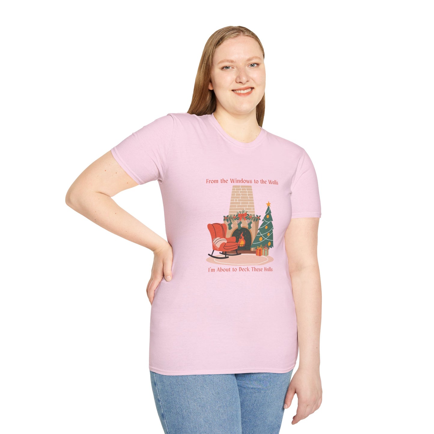 From the Windows to the Walls, I'm About to Deck These Halls T-Shirt