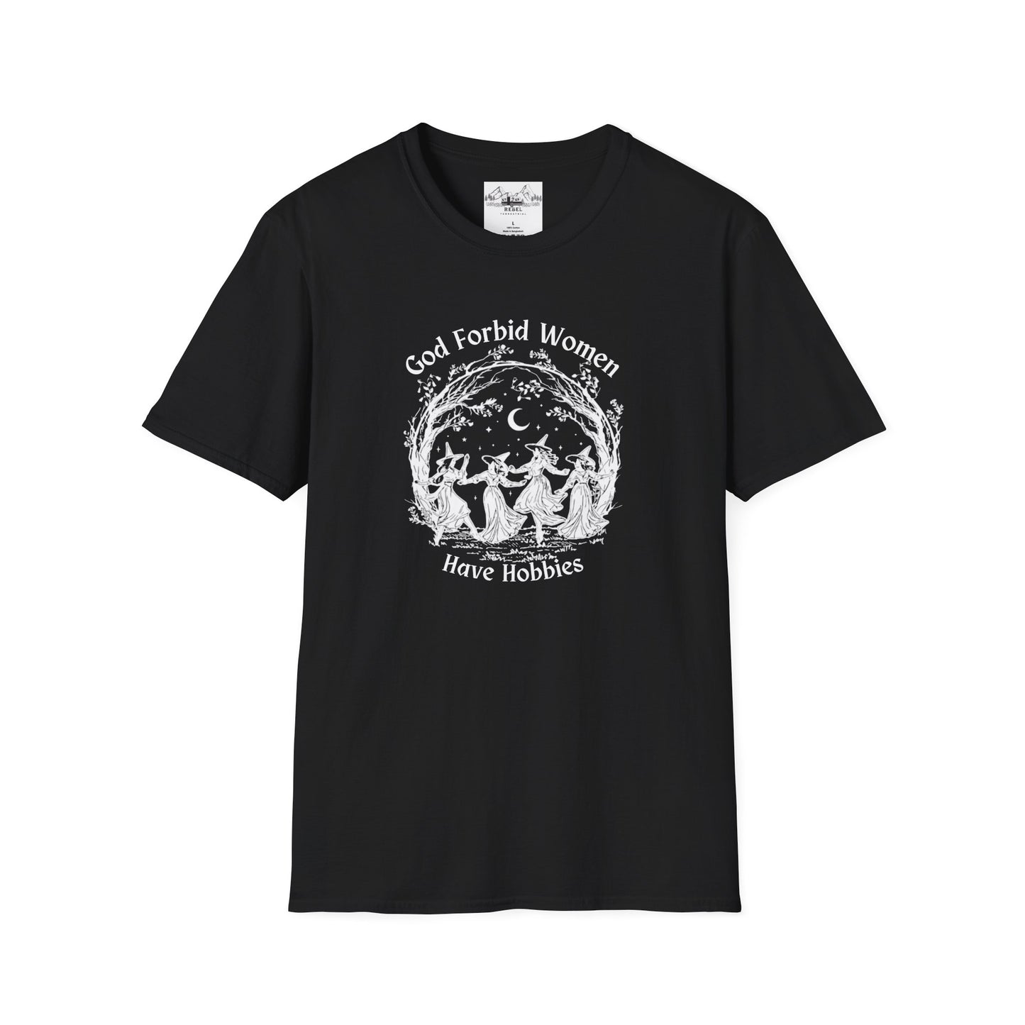 "God Forbid, Women Have Hobbies" Unisex Softstyle T-Shirt