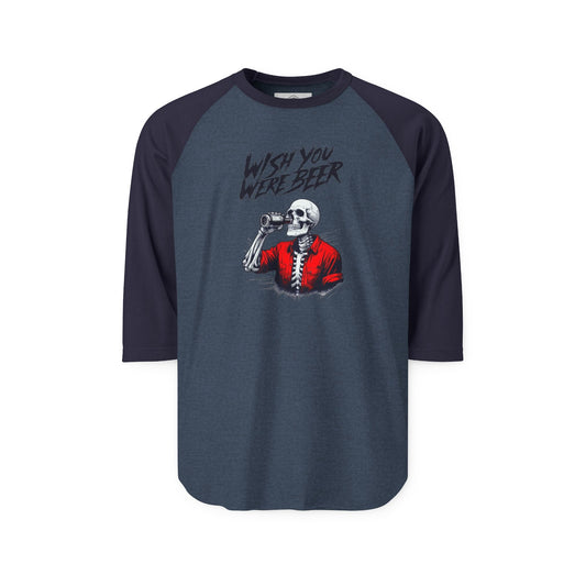 Wish You Were Beer – Skeleton 3/4 Sleeve Raglan Shirt