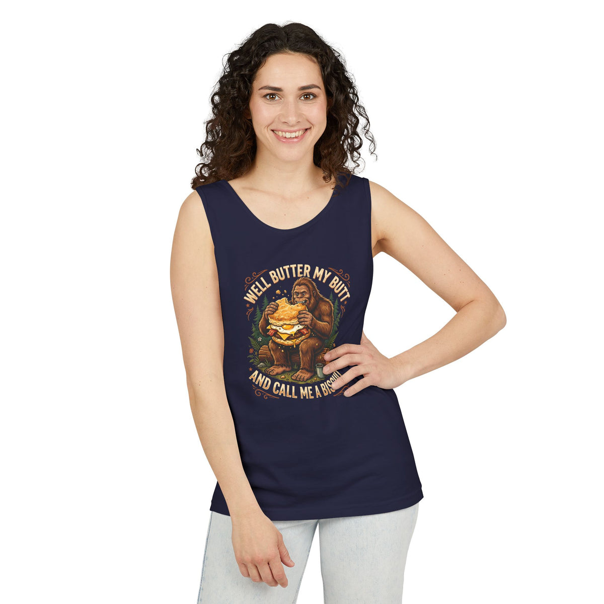 Well Butter My Butt and Call Me a Biscuit Bigfoot Tank Top