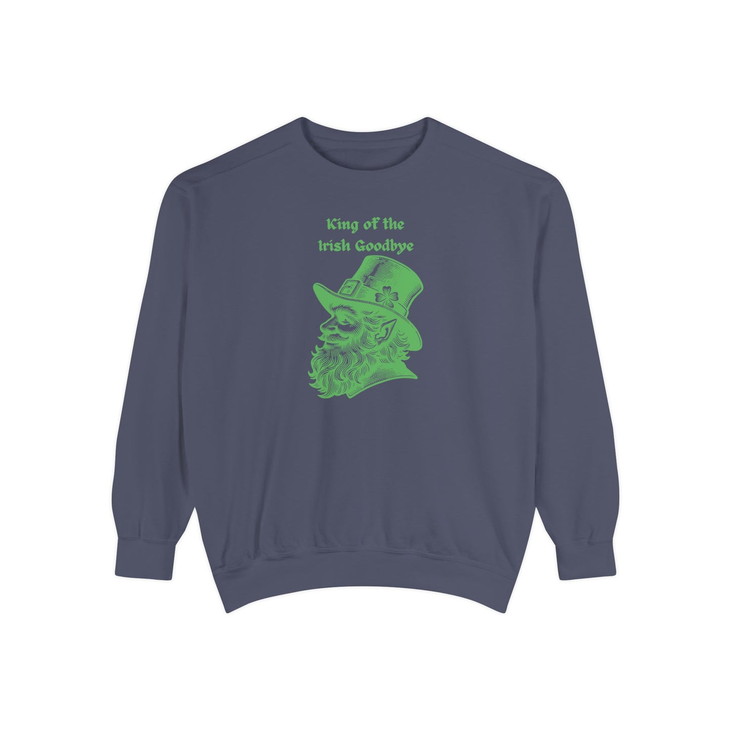 "King of the Irish Goodbye" Relaxed Fit Sweatshirt – Vintage Green Graphic