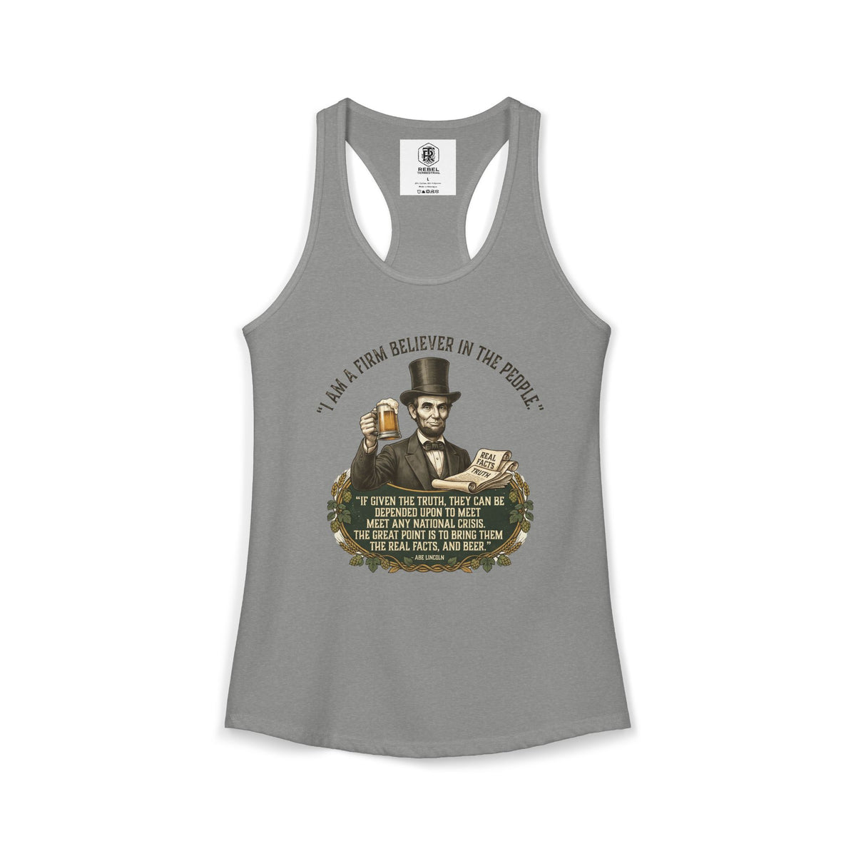 I Am a Firm Believer in the People Lincoln Women's Ideal Racerback Tank