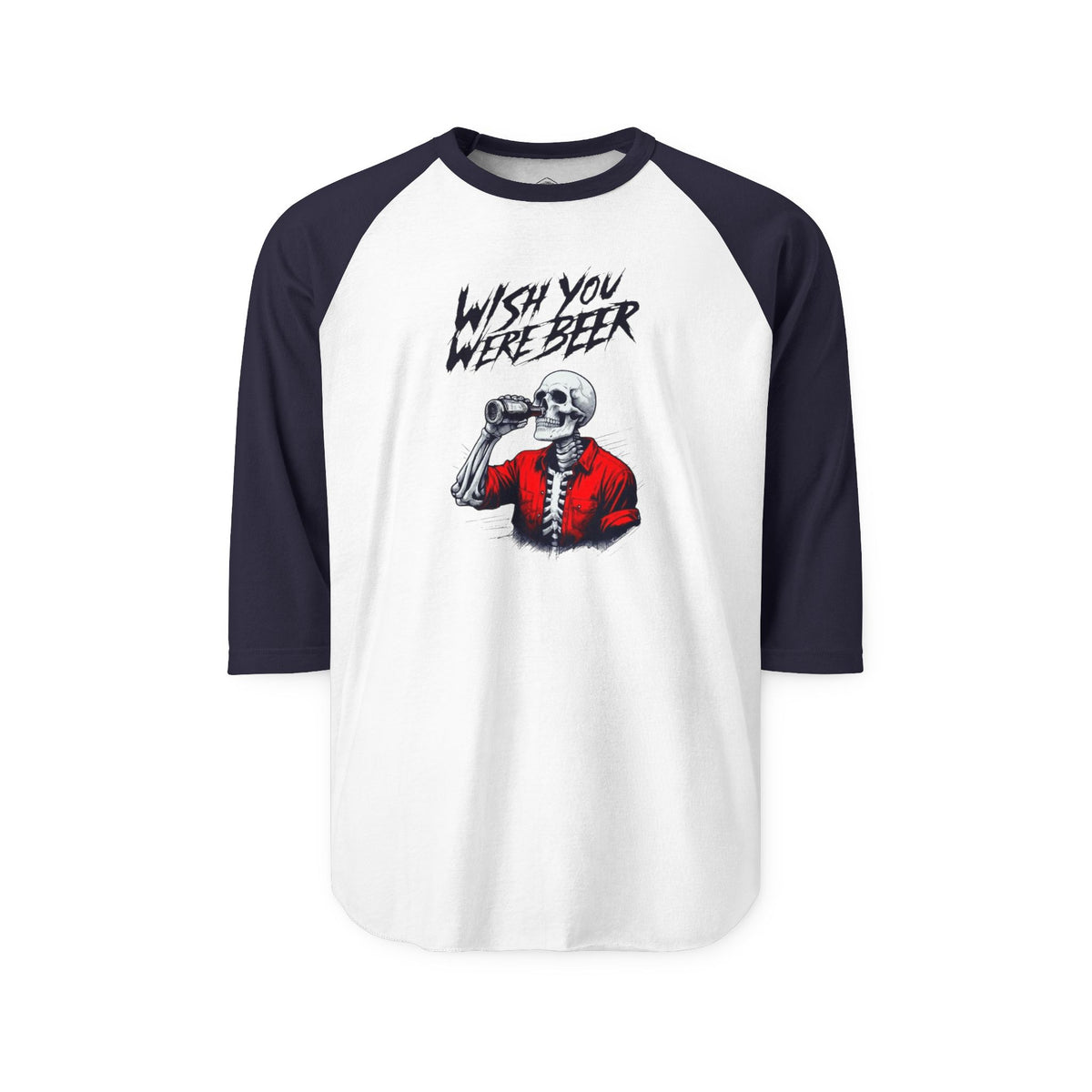 Wish You Were Beer – Skeleton 3/4 Sleeve Raglan Shirt