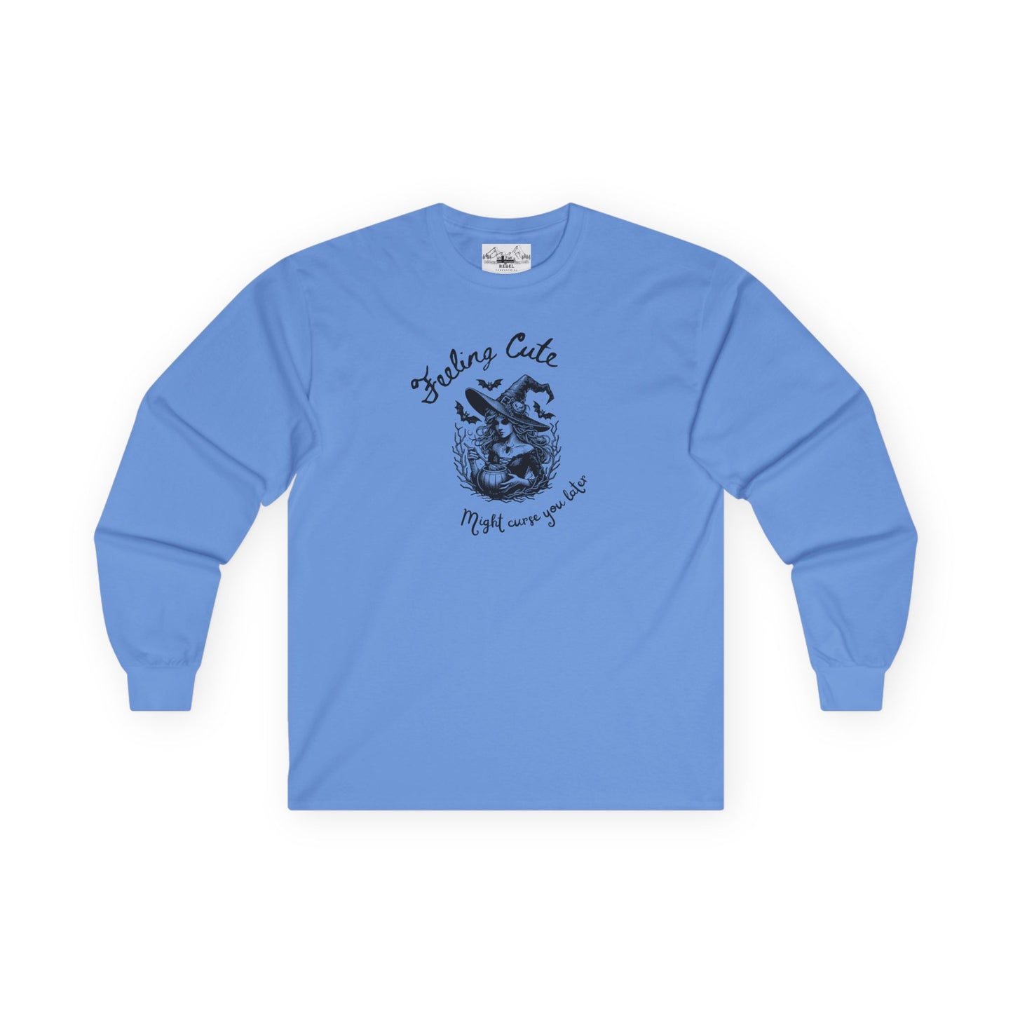 Feeling Cute, Might Curse You Later Long Sleeve Tee