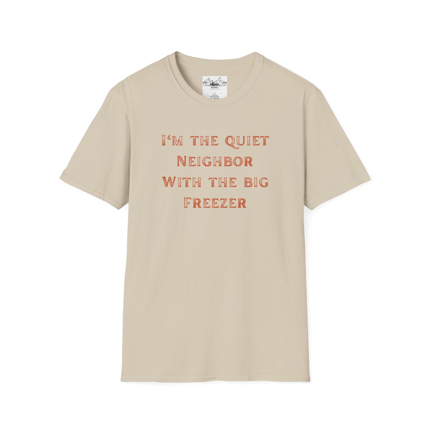 The Quiet Neighbor T-Shirt - Unisex Softstyle Tee