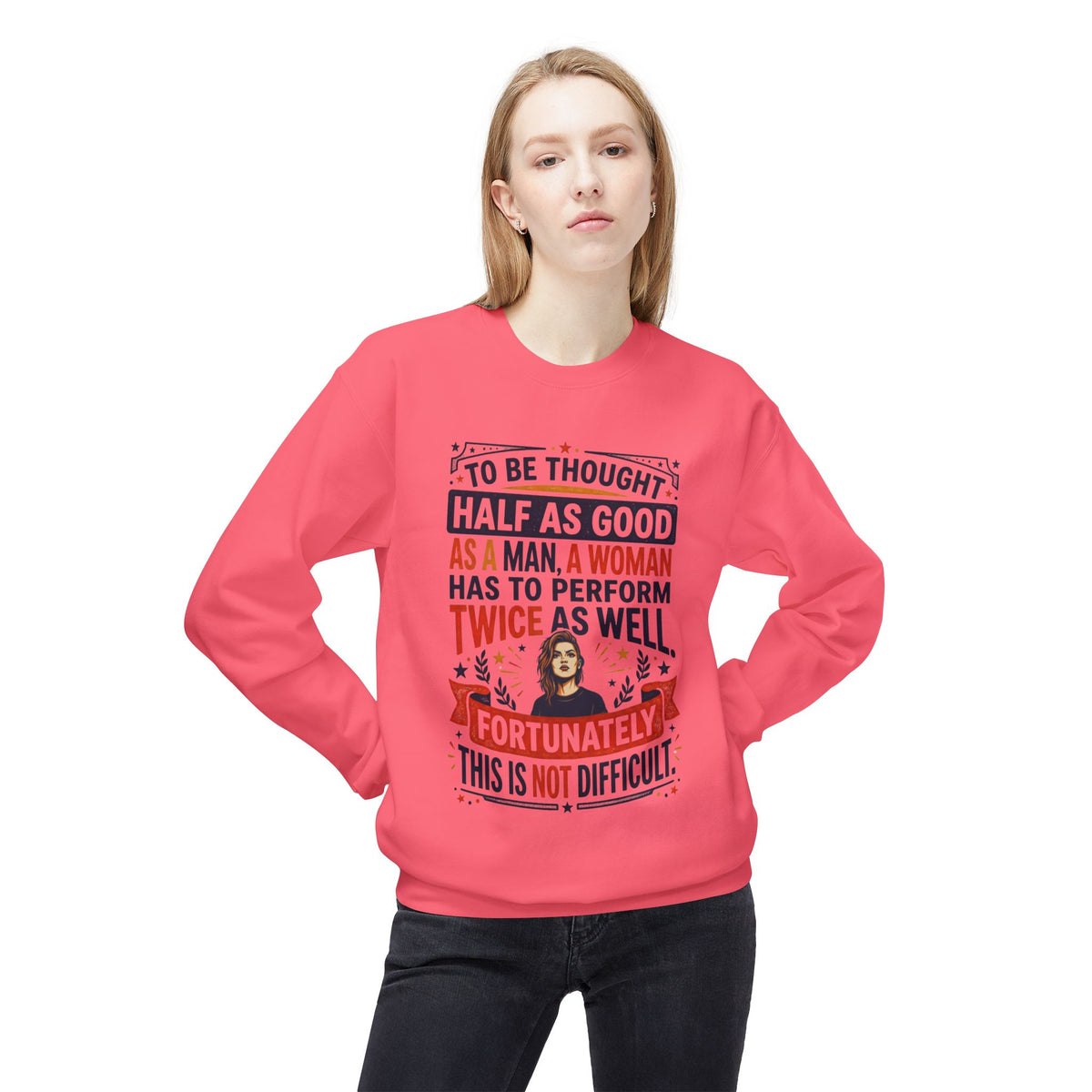 “Twice as Well” Feminist Crewneck Sweatshirt
