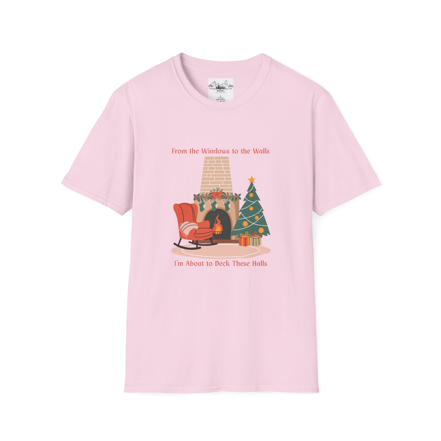 From the Windows to the Walls, I'm About to Deck These Halls T-Shirt