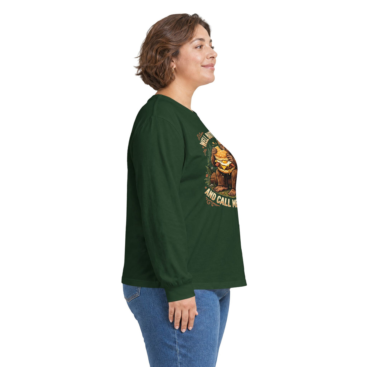 Well Butter My Butt and Call Me a Biscuit Bigfoot Long Sleeve Tee