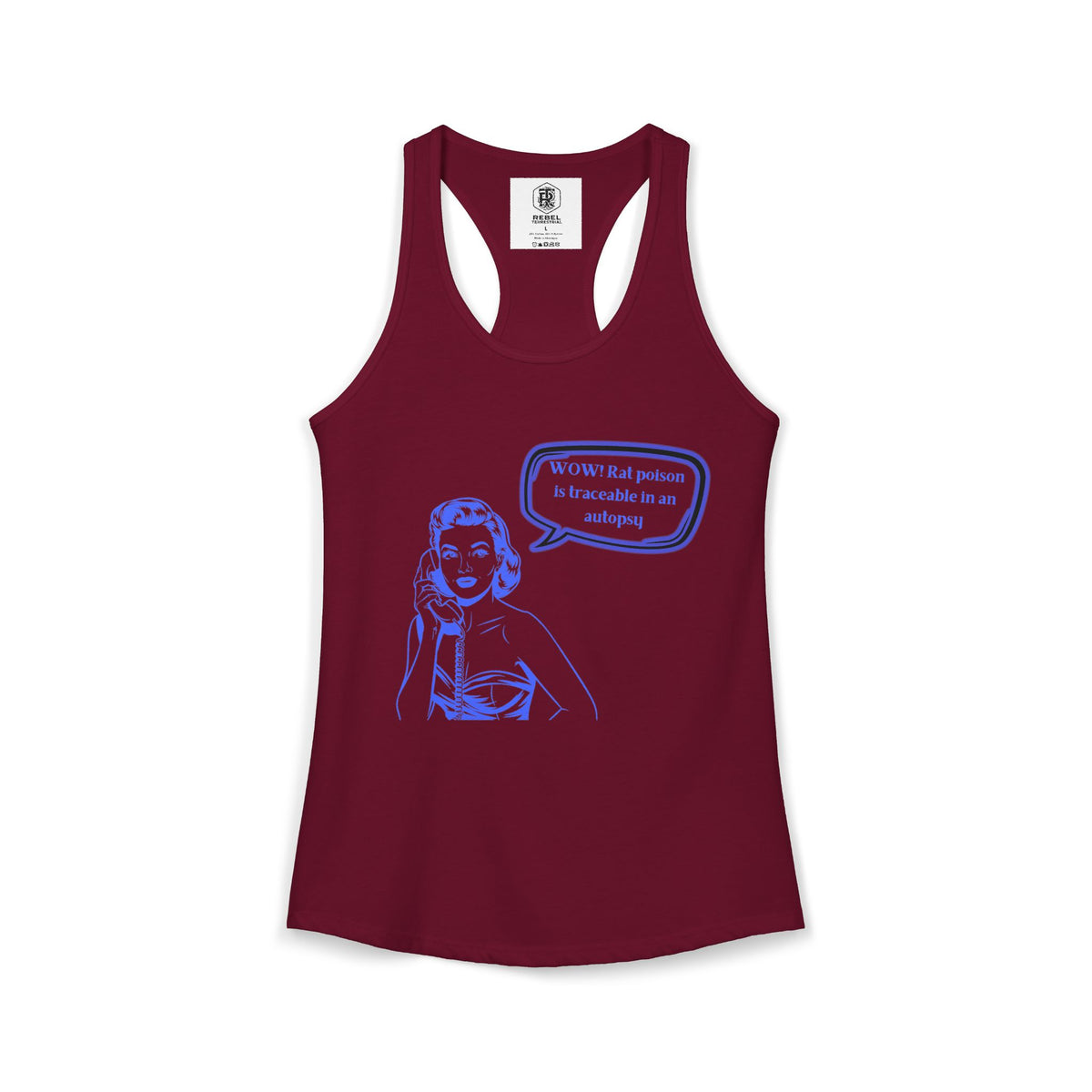 Wow! Rat poison is traceable in an autopsy. – Women’s Racerback Tank