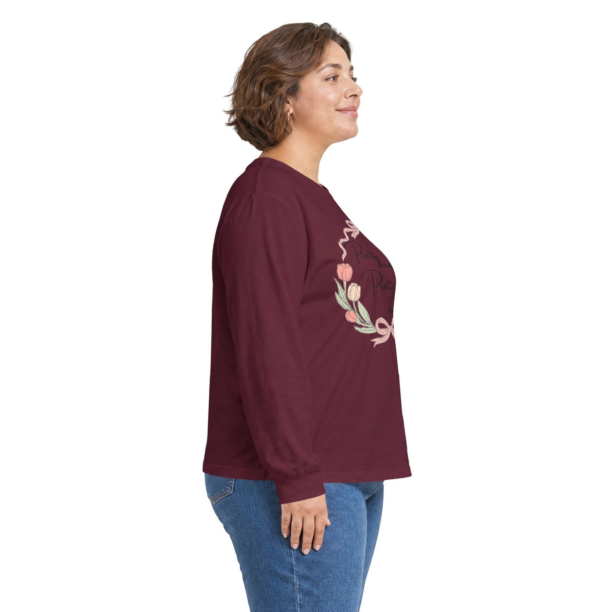 Pretty is as Pretty does Long Sleeve Tee