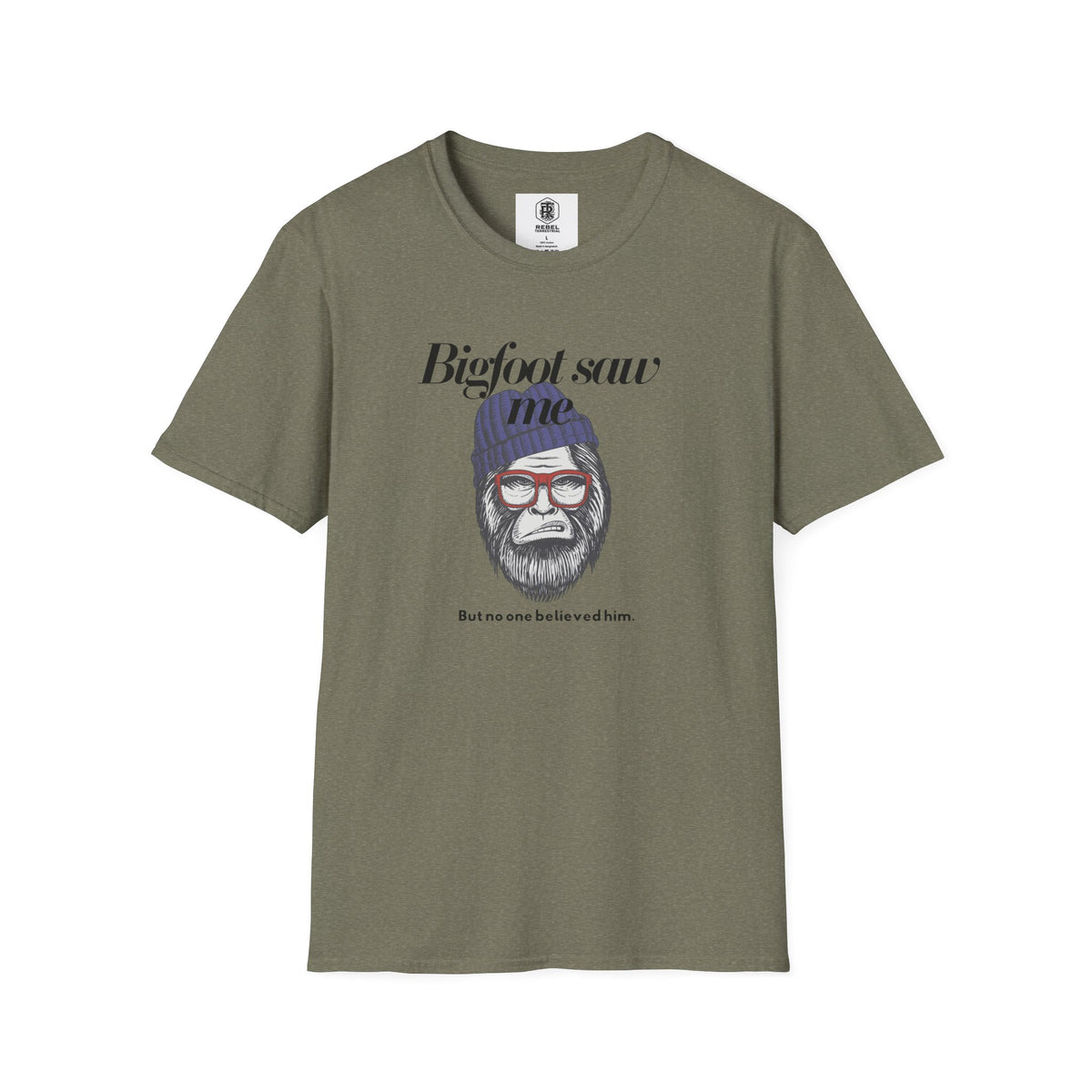 Bigfoot Saw Me But No One Believed Him T-Shirt