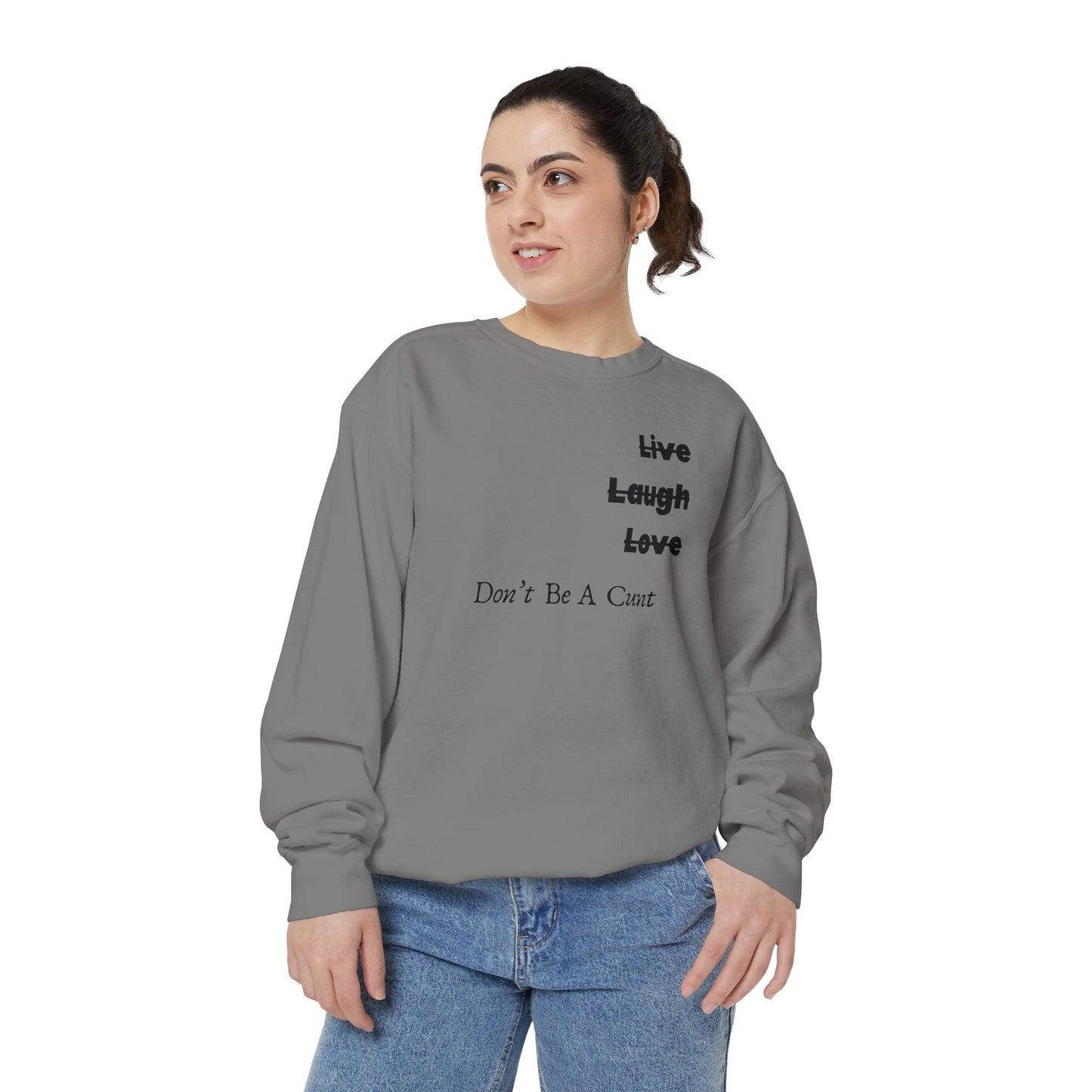 "Live / Laugh / Love" Relaxed Fit Sweatshirt – Subversive Graphic